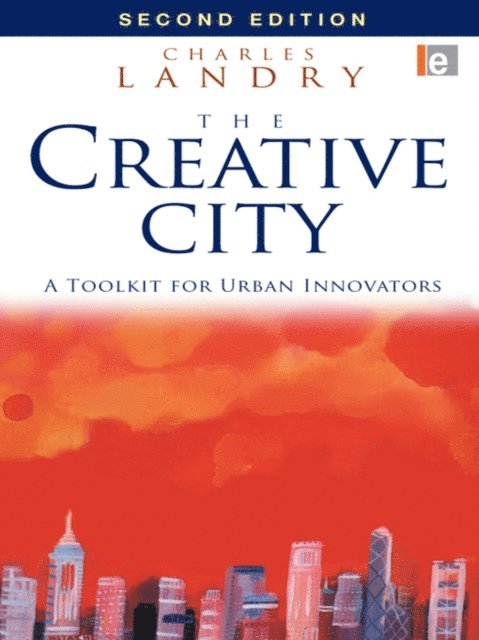 Charles Landry - Creative City, E-bok