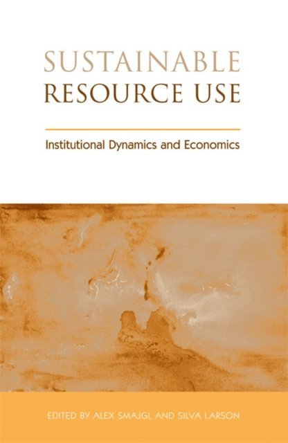 Silva Larson, Alex Smajgl - Sustainable Resource Use, E-bok