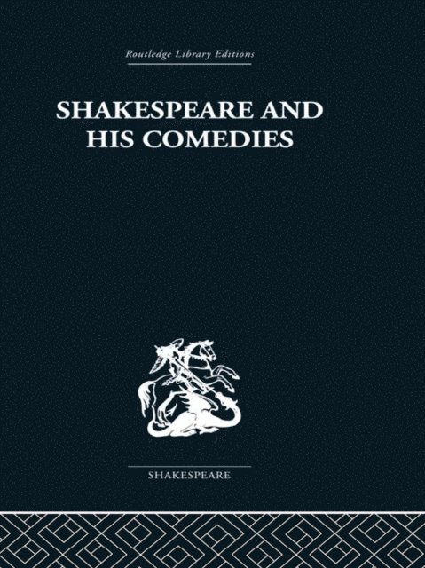 John Russell Brown - Shakespeare and his Comedies, E-bok
