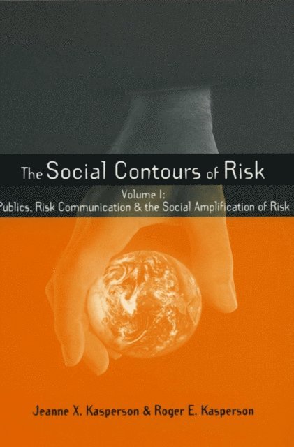 Jeanne Kasperson, Roger E. Kasperson - Social Contours of Risk, E-bok