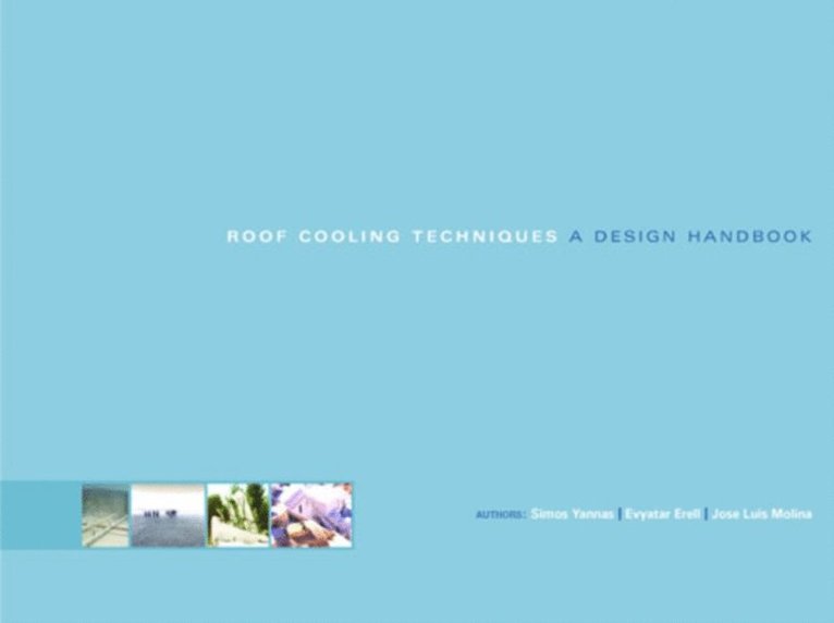 Evyatar Erell, Jose Luis Molina, Simos Yannas - Roof Cooling Techniques, E-bok