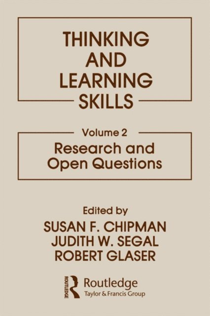 R. Glaser, J. W. Segal, S. F. Chipman - Thinking and Learning Skills, E-bok