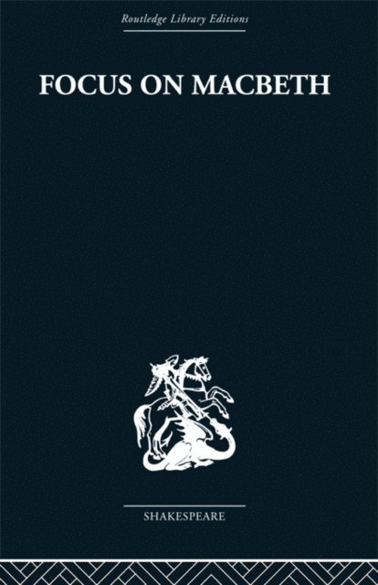 John Russell Brown - Focus on Macbeth, E-bok