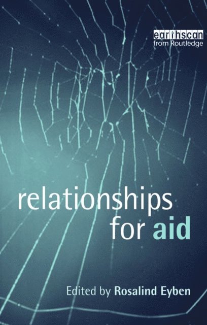 Rosalind Eyben - Relationships for Aid, E-bok