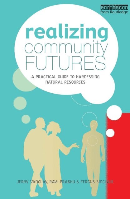Fergus Sinclair, Ravi Prabhu, Jerry Vanclay - Realizing Community Futures, E-bok