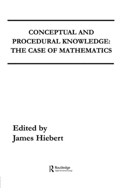 James Hiebert - Conceptual and Procedural Knowledge, E-bok