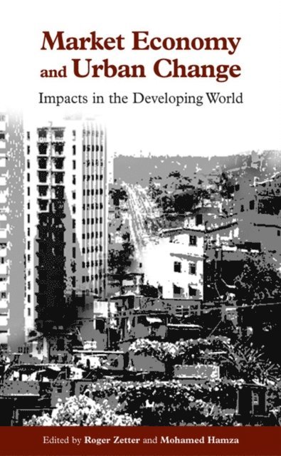 Roger Zetter, Mohamed Hamza - Market Economy and Urban Change, E-bok