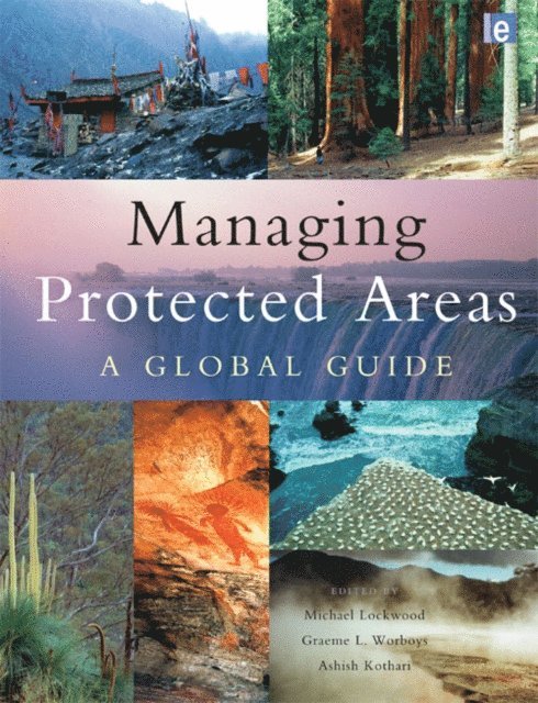 Ashish Kothari, Graeme Worboys, Michael Lockwood - Managing Protected Areas, E-bok