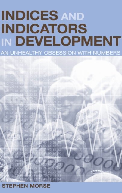 Stephen Morse - Indices and Indicators in Development, E-bok