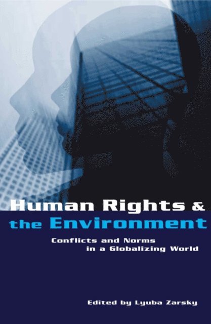Lyuba Zarsky - Human Rights and the Environment, E-bok