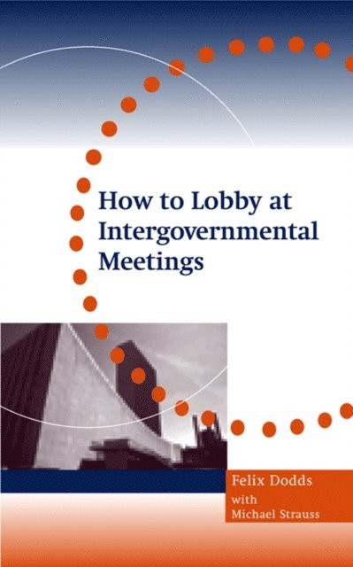 Michael Strauss - How to Lobby at Intergovernmental Meetings, E-bok