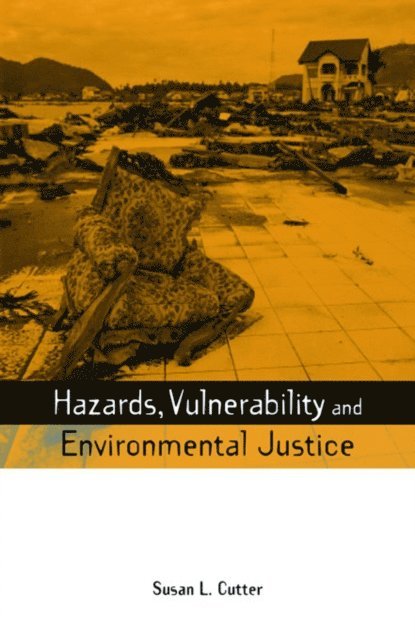 Susan L. Cutter - Hazards Vulnerability and Environmental Justice, E-bok