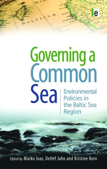 Kristine Kern, Detlef Jahn, Marko Joas - Governing a Common Sea, E-bok