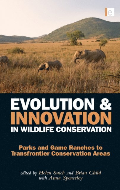 Spenceley Anna, Helen Suich, Brian Child - Evolution and Innovation in Wildlife Conservation, E-bok. Tillgänglighet: Lägg i varukorg