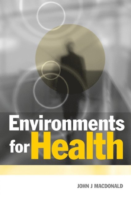 Australia, University of Western Sydney, John J Macdonald - Environments for Health, E-bok