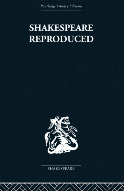 Marion F O'Connor, Jean E Howard - Shakespeare Reproduced, E-bok