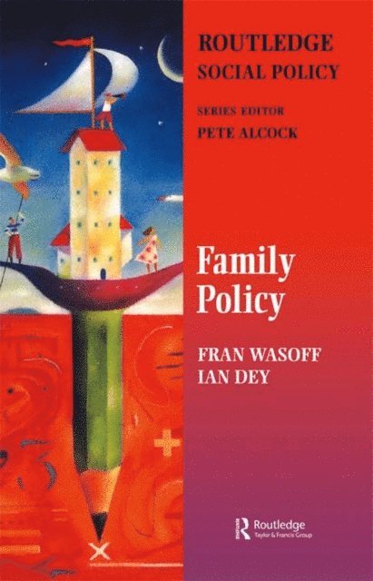 Fran Wasoff, Ian Dey, Professor Peter (S Ed) Alcock, Pete Alcock - Family Policy, E-bok