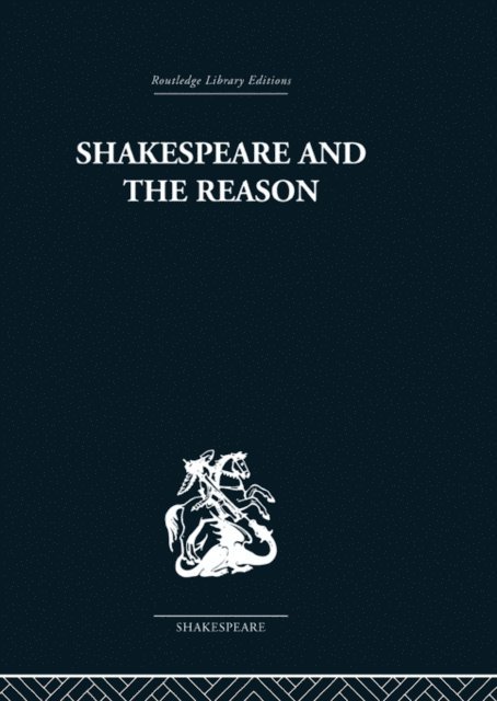 Terence Hawkes - Shakespeare and the Reason, E-bok