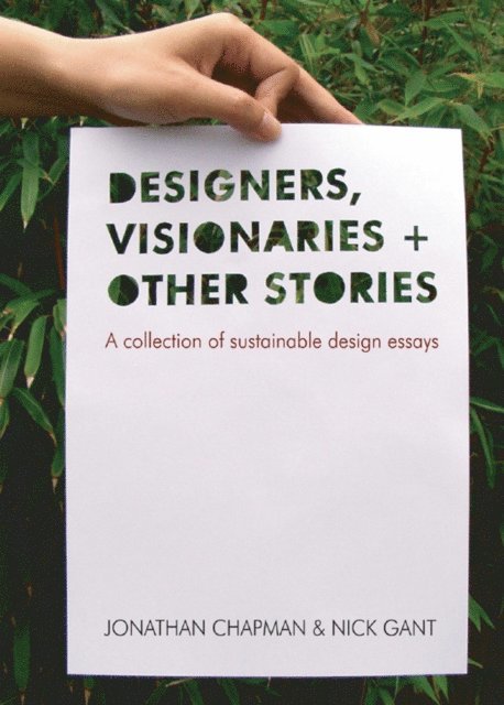 Nick Gant, Jonathan Chapman - Designers Visionaries and Other Stories, E-bok