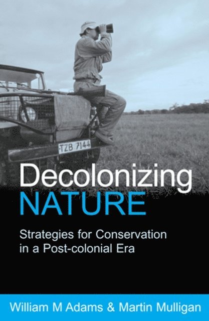 Martin Mulligan, William Adams - Decolonizing Nature, E-bok