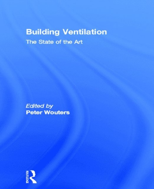 Peter Wouters, Mat Santamouris - Building Ventilation, E-bok