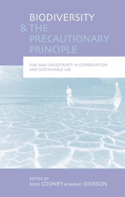 Barney Dickson, Rosie Cooney - Biodiversity and the Precautionary Principle, E-bok