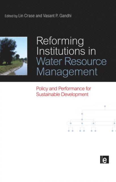 Vasant P. Gandhi, Lin Crase - Reforming Institutions in Water Resource Management, E-bok