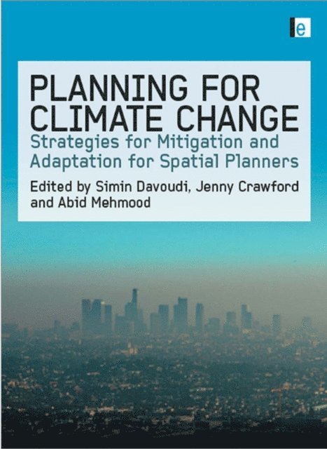 Abid Mehmood, Jenny Crawford, Simin Davoudi - Planning for Climate Change, E-bok