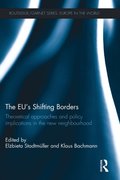 The EU''s Shifting Borders