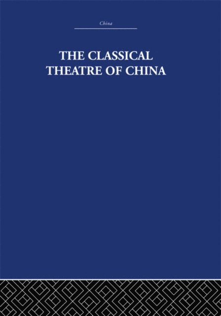 A.C. Scott - Classical Theatre of China, E-bok