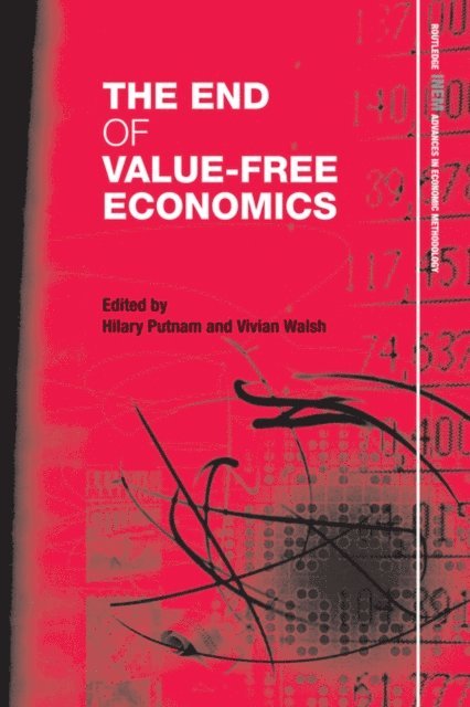 Vivian Walsh, Hilary Putnam - End of Value-Free Economics, E-bok