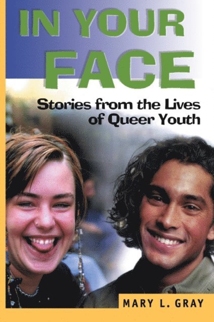 Mary L Gray, Phd John Dececco - In Your Face, E-bok