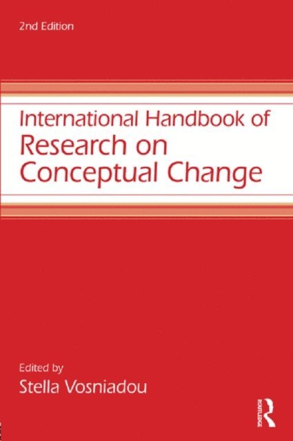 Stella Vosniadou - International Handbook of Research on Conceptual Change, E-bok