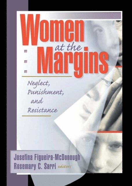 Josefina Figueira-Mcdonough, Rosemary Sarri, J Dianne Garner - Women at the Margins, E-bok