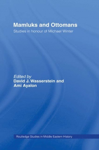 Ami Ayalon, David J Wasserstein - Mamluks and Ottomans, E-bok
