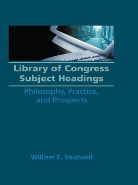 Ruth C Carter, William E Studwell - Library of Congress Subject Headings, E-bok