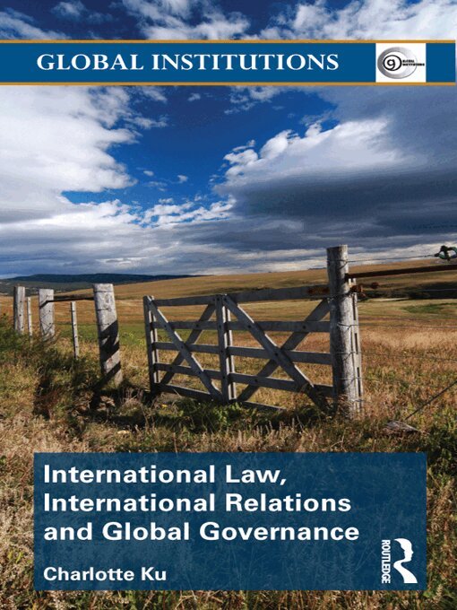 Charlotte Ku - International Law, International Relations and Global Governance, E-bok