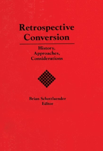 Brian Schottlaender - Retrospective Conversion, E-bok