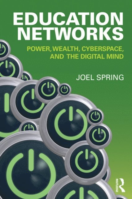 Joel Spring - Education Networks, E-bok