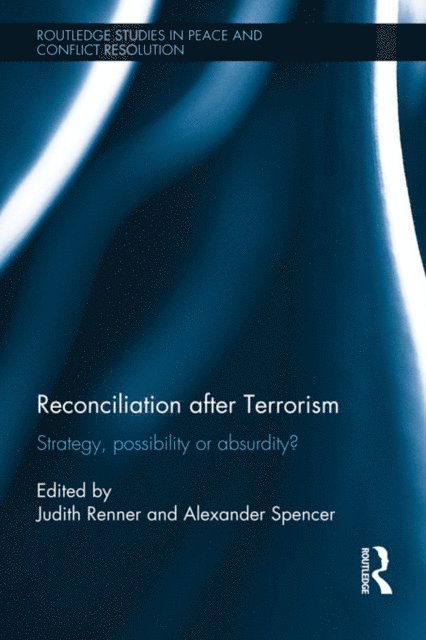 Alexander Spencer, Judith Renner - Reconciliation after Terrorism, E-bok