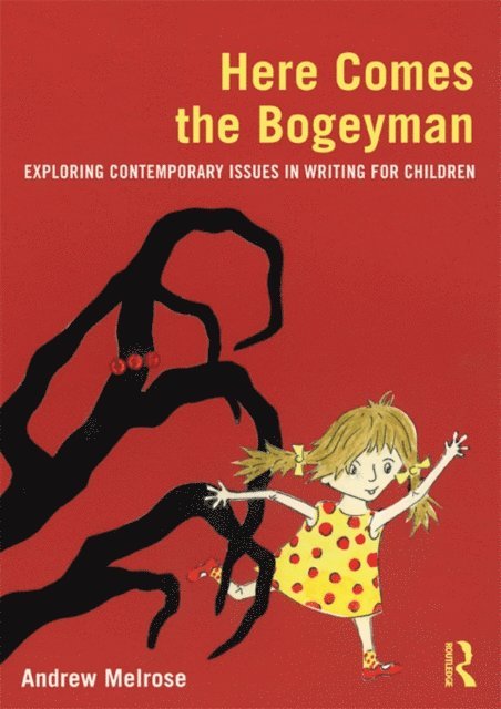 Andrew Melrose - Here Comes the Bogeyman, E-bok