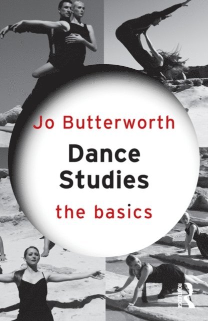Jo Butterworth - Dance Studies: The Basics, E-bok