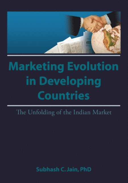 Subhash C Jain, Erdener Kaynak - Market Evolution in Developing Countries, E-bok