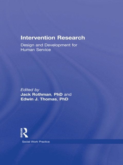 Jack Rothman, Edwin J Thomas - Intervention Research, E-bok