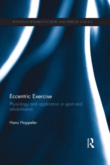 Hans Hoppeler - Eccentric Exercise, E-bok