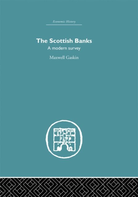 Maxwell Gaskin - Scottish Banks, E-bok