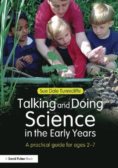Sue Dale Tunnicliffe - Talking and Doing Science in the Early Years, E-bok
