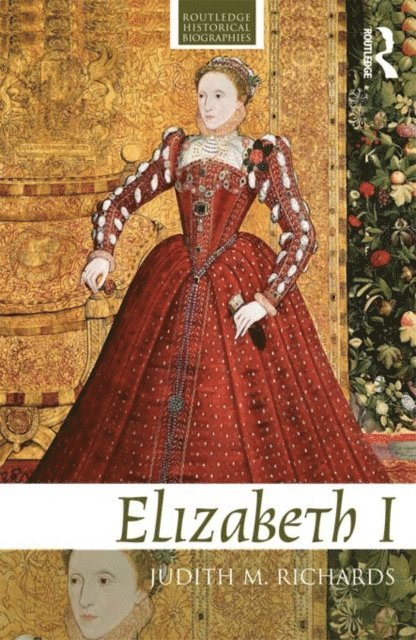 Judith M. Richards - Elizabeth I, E-bok