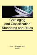 Cataloging and Classification Standards and Rules