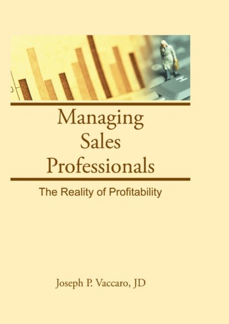Joseph P Vaccaro, William Winston - Managing Sales Professionals, E-bok